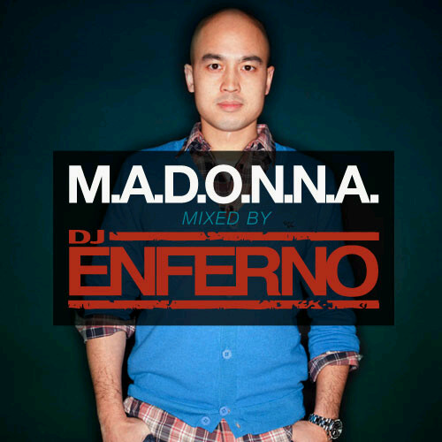 M.A.D.O.N.N.A - Mixed by DJ Enferno