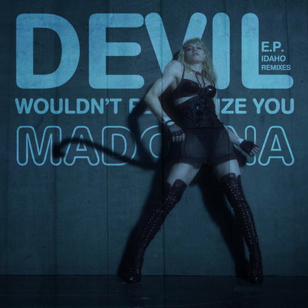 20110318-remix-madonna-megamix-idaho-devil-wouldnt-recognize-you