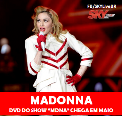20130320-news-madonna-mdna-tour-dvd-release-may-sky-live
