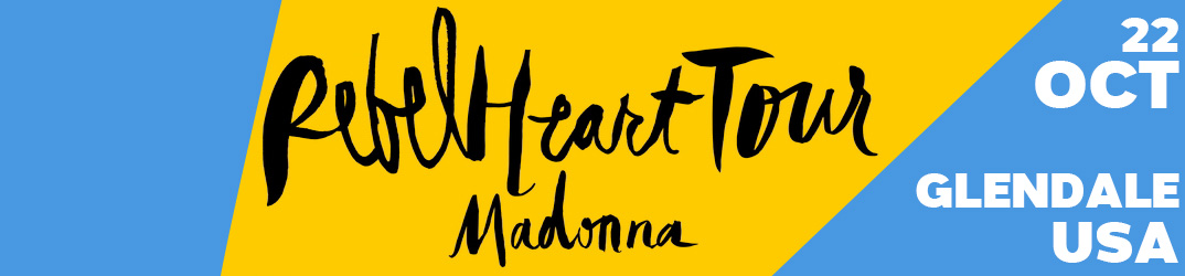 Rebel Heart Tour Glendale 22 October 2015