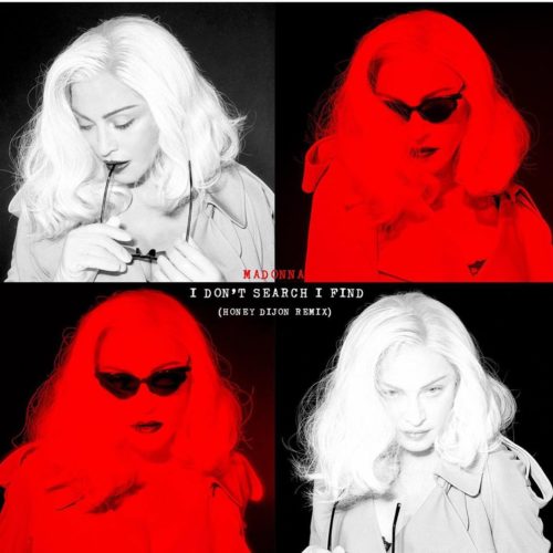Madonna releases "I Don't Search I Find" Honey Dijon remixes