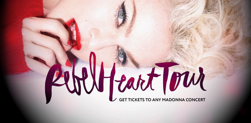 Get your tickets to Madonna’s Rebel Heart Tour