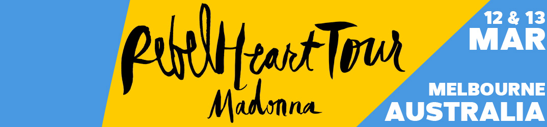 Rebel Heart Tour Melbourne 12 & 13 March 2016