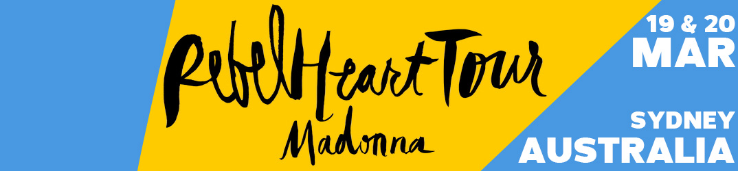 Rebel Heart Tour Sydney 19 & 20 March 2016