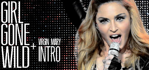 Madonnarama présente « Virgin Mary Intro & Girl Gone Wild » [MDNA Tour Video – HD]