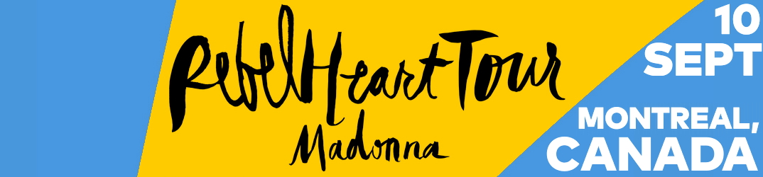 Rebel Heart Tour Montréal 10 septembre 2015