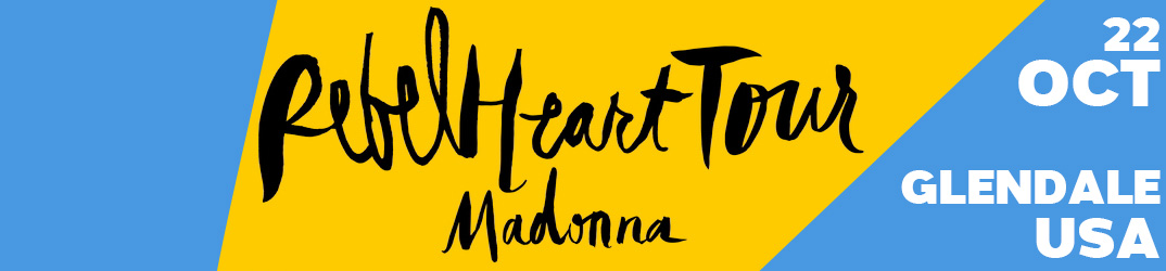 Rebel Heart Tour Glendale 22 octobre 2015