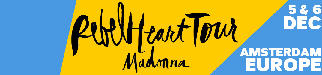 Rebel Heart Tour Amsterdam 5 & 6 décembre 2015