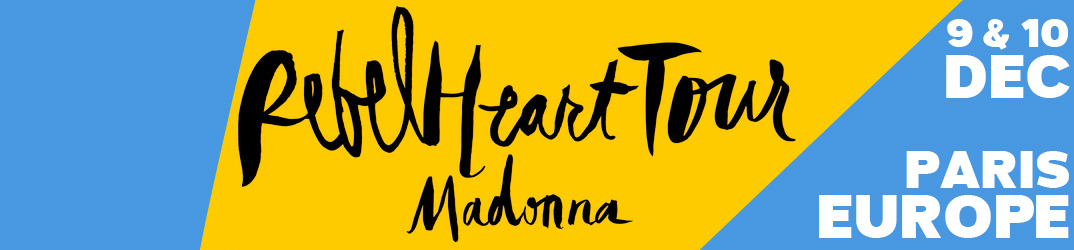 Rebel Heart Tour Paris 9 & 10 décembre 2015