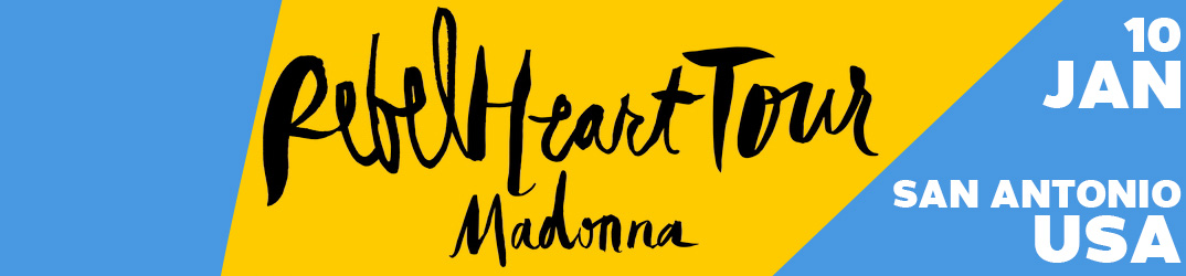 Rebel Heart Tour San Antonio 10 janvier 2016