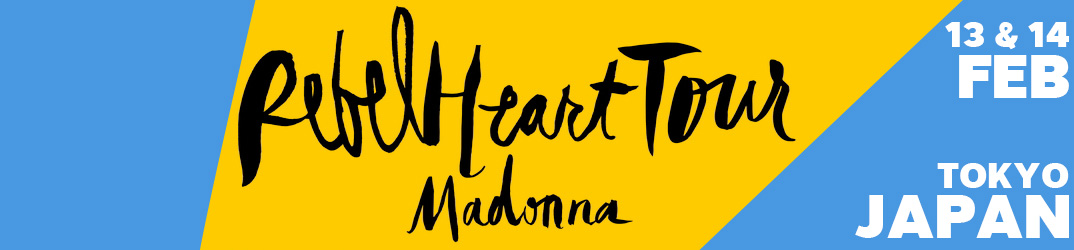 Rebel Heart Tour Toyko 13 & 14 février 2016