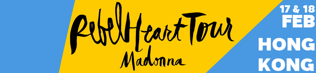 Rebel Heart Tour Hong Kong 17 & 18 février 2016