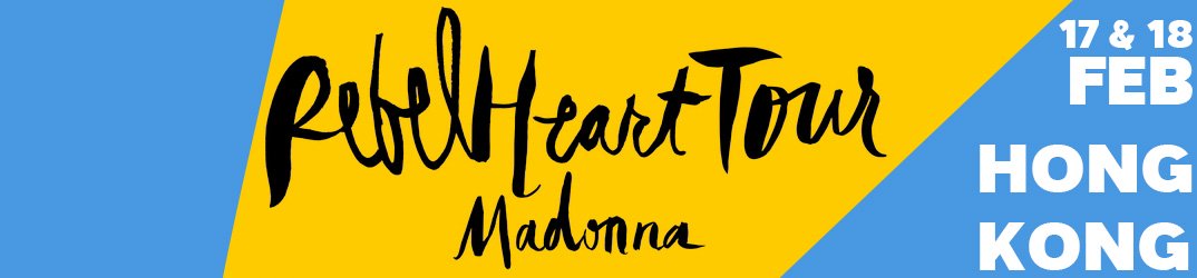 Rebel Heart Tour Hong Kong 17 & 18 février 2016